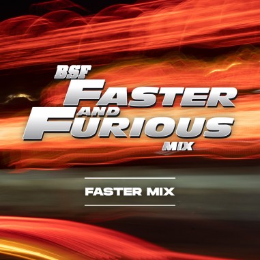 FASTER AND FURIOUS FASTER MIX FEM X4-BSF